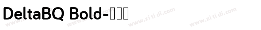 DeltaBQ Bold字体转换